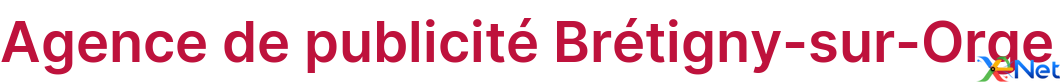 Agence de publicité Brétigny-sur-Orge